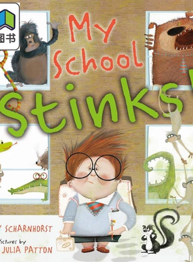 我那臭臭的学校 Claire Keane My School Stinks 英文原版 儿童绘本 图画故事书 精装精品绘本 进口童书4-8岁 大音