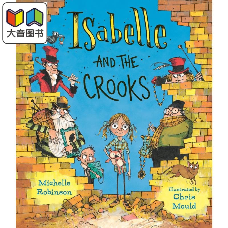 Isabelle and the Crooks 伊莎贝尔和骗子 英文原版儿童绘本 动物及动物故事主题 Michelle Robinson 4到6岁 大音