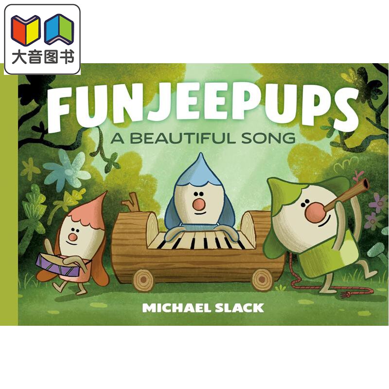 预售 森林精灵团 一首美丽的歌 Funjeepups A Beautiful Song 英文原版 儿童绘本 图画故事书 轻松有趣 进口童书 精装 大音