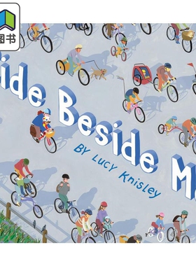 骑着自行车 Lucy Knisley Ride Beside Me 英文原版 儿童绘本 图画故事书 精装精品绘本 进口儿童读物 3-6岁 大音