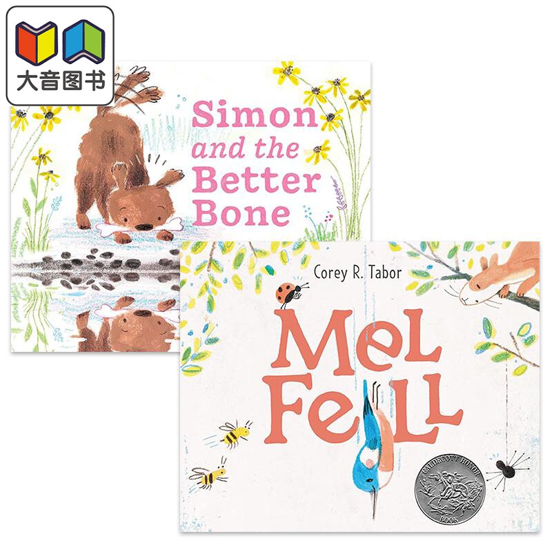 Corey R. Tabor 儿童绘本2册套装 凯迪克获银奖小鸟掉下来了Mel Fell 西蒙和骨头Simon Better Bone 英文原版 大音