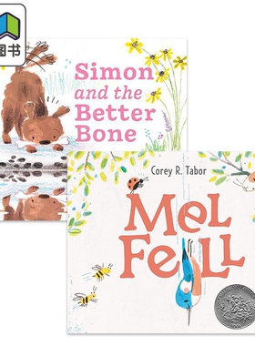 Corey R. Tabor 儿童绘本2册套装 凯迪克获银奖小鸟掉下来了Mel Fell 西蒙和骨头Simon Better Bone 英文原版 大音