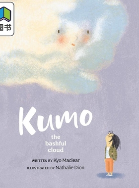 Nathalie Dion Kumo The Bashful Cloud 害羞的云 英文原版 精品绘本 儿童故事 Kyo Maclear 4-6岁 大音
