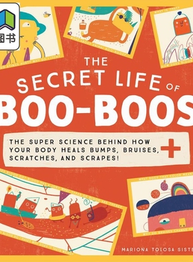 伤斑的秘密生活 The Secret Life of Boo-Boos 英文原版儿童科普绘本 少儿百科知识图画书精装精品绘本 进口图书 大音