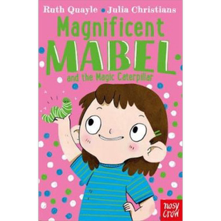 Magnificent Mabel and the Magic Caterpillar 梅布尔系列4 魔法毛毛虫 英文原版 儿童初级章节书插画故事 5-7岁