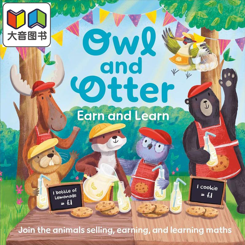 猫头鹰和水獭的理财学习书Owl and Otter Earn and Learn Join the Animals Selling Earning and Learning Maths 大音