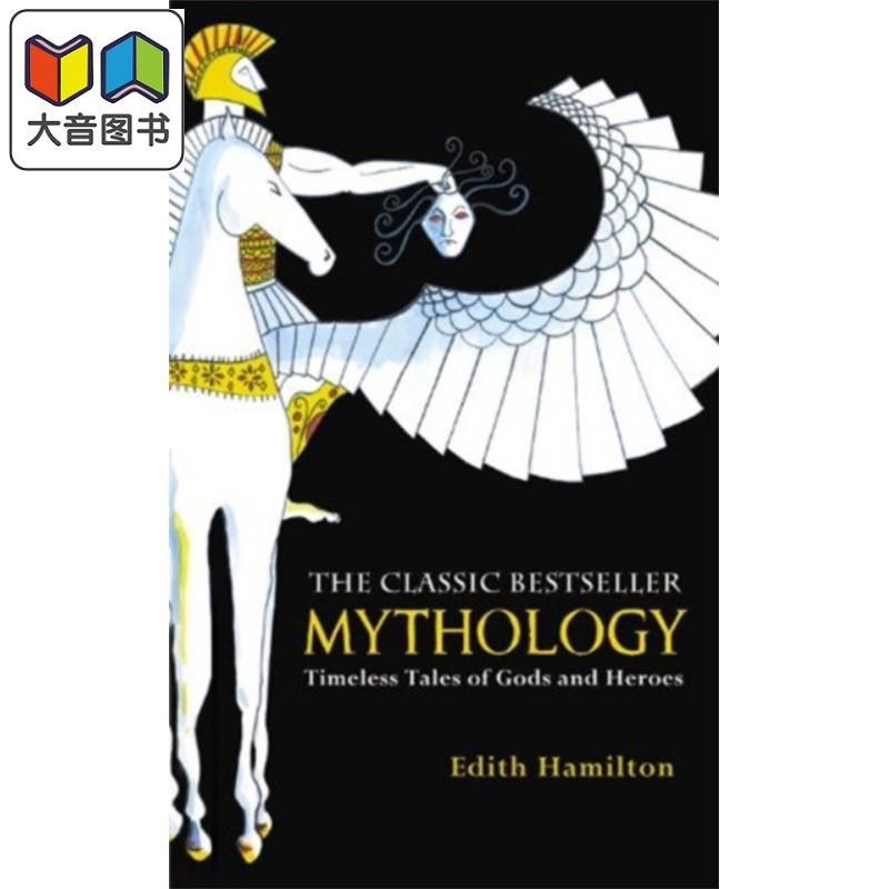 希腊罗马神话 英文原版 Mythology: Timeless Tales Of Gods And Heroes伊迪斯汉密尔顿 Edith Hamilton  大音