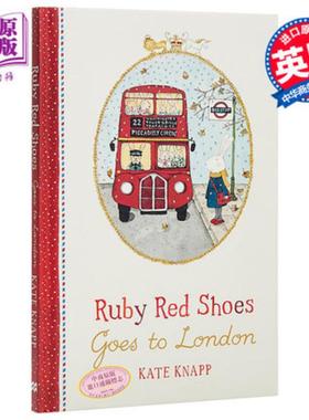 Ruby Red Shoes 系列 Goes To London 穿红鞋的小路比进伦敦 英文原版 Kate Knapp 童话故事精品绘本 精装 4~6岁