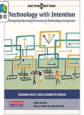 美国海尼曼Heinemann教师指南 Technology with Intention 用心科技：设计有意义的文化与技术融合