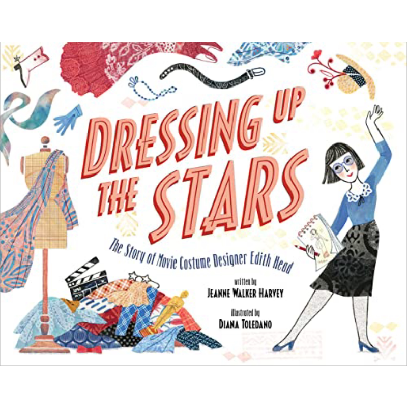 Diana Toledano Dressing Up the Stars 打扮起来的明星 英文原版儿童绘本 Edith Head 好莱坞服装设计师传记故事 大音