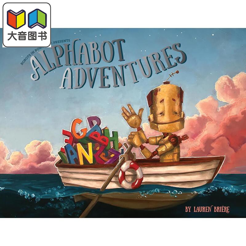 字母机器人历险记 Alphabot Adventures 英文原版 儿童绘本 图画故事书 适合3-6岁儿童的ABC书 进口童书 精装 大音