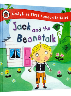 Jack and the Beanstalk 杰克与魔豆 英文原版小初文学故事书 小飘虫童话读本Ladybird First Favourite Tales 大音
