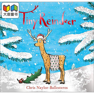Chris Naylor-Ballesteros Tiny Reindeer 小小驯鹿 圣诞节庆主题 儿童绘本 英文原版 温馨故事图画书 3-5岁