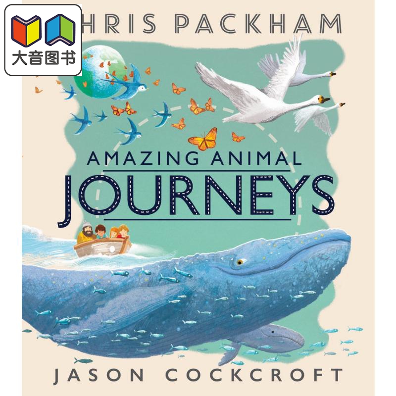 Amazing Animal Journeys 动物迁徙之旅 英文原版 进口图书 儿童绘本 动物知识图画书 少儿百科童书 精品绘本 大音
