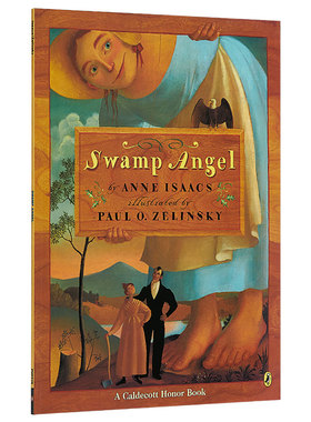 凯迪克：沼泽天使 进口英文原版 Swamp Angel 1995凯迪克银奖绘本 儿童读物图书 大开本 Anne Isaacs安妮·艾萨克斯 民间传