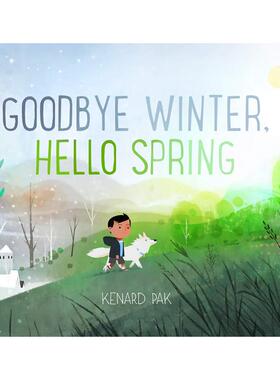 Kenard Pak：再见冬天，迎接春天 Spring 春天 探索自然 4~6岁 精装 英文原版