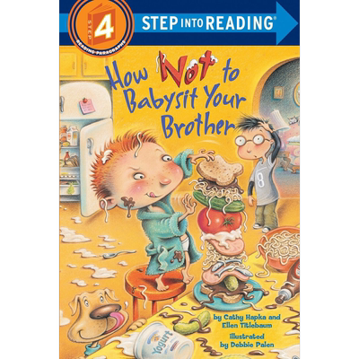 Step into Reading Step 4 How Not To Babysit Your Brother 兰登阅读进阶4需要照顾的弟弟 儿童绘本 分级读物 7-12 大音