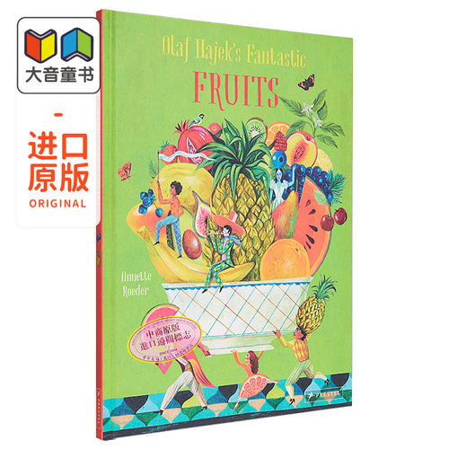 Olaf Hajek's Fantastic Fruits 奥拉夫·哈耶克的神奇水果 英文原版 进口原版 6岁到9岁 儿童绘本 Olaf Hajek 大音