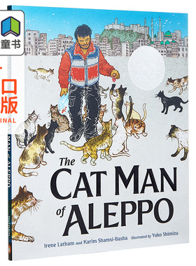 The Cat Man of Aleppo 凯迪克：阿勒颇的养猫人 精装 英文原版 进口图书 儿童亲子故事绘本 4-8岁