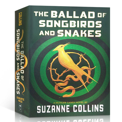 鸣鸟与蛇的歌谣 饥饿游戏前传小说 英文原版 The Ballad of Songbirds and Snakes 苏珊·科林斯 鸣鸟与蛇之歌 前传电影