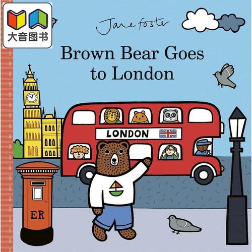 Jane Foster Brown Bear Goes to London 棕熊的伦敦之旅 英文原版儿童精装绘本 故事读物 4到6岁 大音