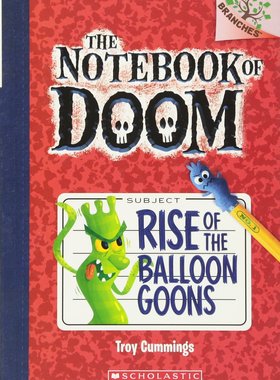 The Notebook of Doom 1 Rise Of The Balloon Goons 学乐大树系列 毁灭笔记1 英文原版 儿童小初文学 桥梁章节书 大音