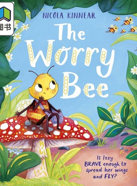 焦虑的小蜜蜂 Nicola Kinnear The Worry Bee 英文原版 儿童绘本 一个鼓舞人心的有趣图画故事 进口童书 3岁以上 大音