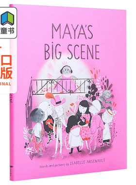 Isabelle Arsenault 精品绘本 Maya's Big Scene 玛雅的大视觉 英文原版 进口图书 亲子故事绘本 儿童读物 4-6岁