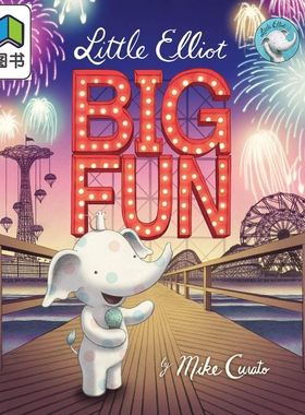 Little Elliot big fun 小象艾洛特大惊喜 英文原版儿童精品绘本 动物故事 精装 Mike Curato 大音