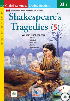 Global ELT Graded Reader 世界经典名著分级阅读读物 B1.2 Shakespeare Tragedies 莎士比亚悲剧英文原版 附音频CD 英式英语