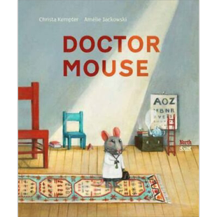 Amélie Jackowski Doctor Mouse 老鼠医生 Christa Kempter 英文原版 进口图书 儿童绘本 故事图画书