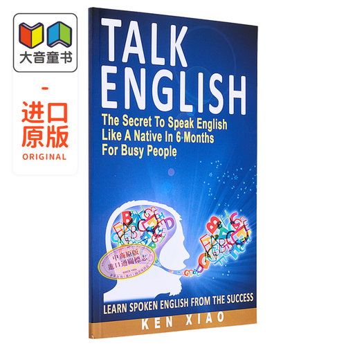 Talk English: The Secret to Speak English Like a Native说英语：忙碌的人在6个月内像本地人一样说英语的秘诀 大音