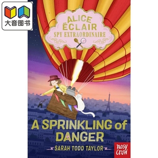 危险边缘英文原版 大音 Spy Sprinkling Éclair Extraordinaire 进口儿童绘本故事书 预售 Danger侦探爱丽丝 Alice