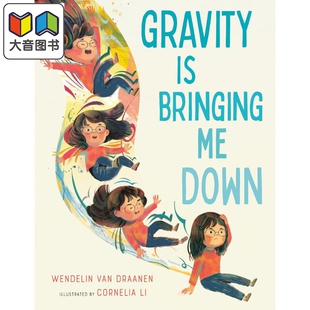儿童绘本故事书 精装 大音 重力 Down 进口精品绘本 Bringing Gravity 英文原版 Cornelia 科普图画书 趣事