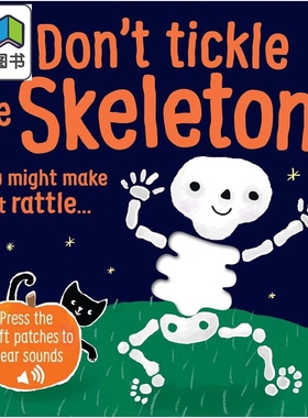 触摸发声书 别挠骨头痒痒 Touchy-Feely Sound Books Dont Tickle the Skeleton 英文原版 幼儿纸板书 进口童书 大音