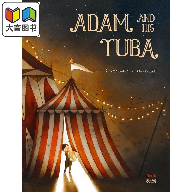 Maja Kastelic Adam and His Tuba 亚当和他的大号 英文原版 进口图书 儿童绘本 故事图画书 大音