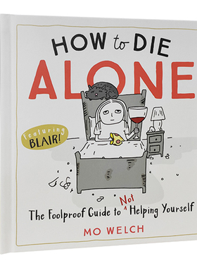 英文原版 How to Die Alone 如何孤独终老 精装 黑色幽默心灵治愈漫画 自弃指南