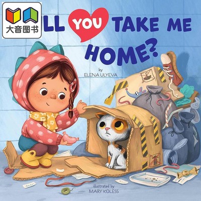 宠物手记 带我回家吧 Will You Take Me Home 英文原版 儿童绘本 动物故事图画书 精装绘本 进口儿童读物4-8岁 大音