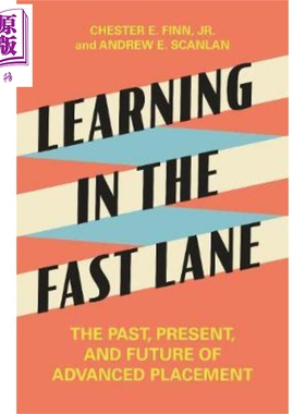 Learning in the Fast Lane 英文原版 快速学习 Chester Finn Andrew Scanlan