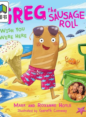 Greg the Sausage Roll: Wish You Were Here 香肠卷格雷格：希望在这儿 英文原版 进口图书 儿童绘本 精装图画书 大音
