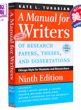 A Manual for Writers of Research Papers,Theses, and Dissertations 英文原版 芝加哥大学论文写作指南(第九版)