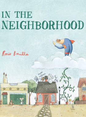 Rocio Bonilla In The Neighborhood 邻里 英文原版 进口图书 儿童绘本 动物故事图画书 大音