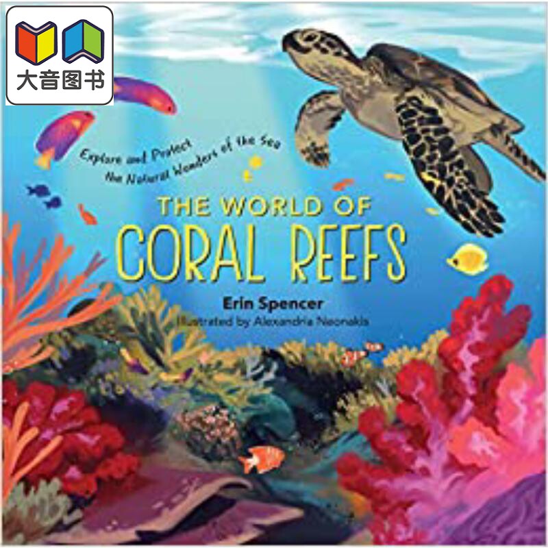 The World of Coral Reefs 珊瑚世界 英文原版儿童精品绘本 科学与自然主题 6到9岁 大音