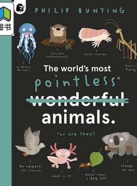 The World's Most Pointless Animals Or are They? 世上至没用的动物 或真如此吗？诙谐古怪 插图色彩丰富 动物知识绘本