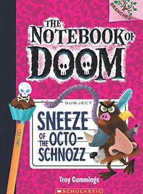 The Notebook of Doom 11 Sneeze Of The Octo-Schnozz 学乐大树系列毁灭笔记11 英文原版儿童小初文学桥梁章节书 大音