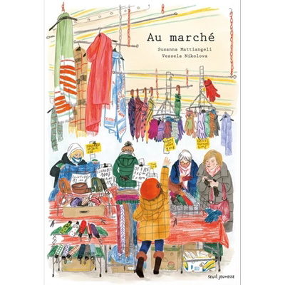 在市场上 Au Marché 法文原版 Susanna Mattiangeli 大音