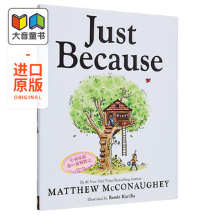 Matthew McConaughey奥斯卡影帝 星际穿越男主 只是因为Just Because 马修·麦康纳 英文原版 精装精品绘本 故事图画书 大音