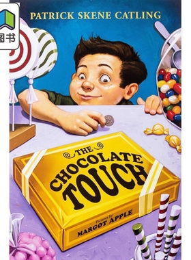 The chocolate touch 点石成巧克力 Patrick Skene Catling 英文原版 进口图书 儿童文学小说 故事图画书 大音