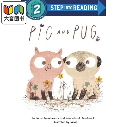 Step into Reading Step 2 PIG AND PUG 兰登阅读进阶2 猪和哈巴狗 英文原版 儿童绘本 分级阅读 Laura Marchesani 大音