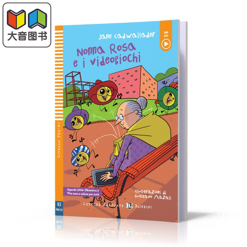 ELI Young Readers Italian Pre-A1 Nonna Rosa e i videogiochi 罗莎奶奶和电子游戏含音频 意大利语分级读物A1 大音